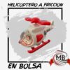 HELICOPTERO-A-FRICCION-EN-BOLSA