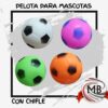 PELOTA PARA MASCOTAS CON CHIFLE