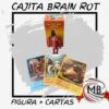 FIGURA + CARTAS DE BRAIN ROT EN CAJA