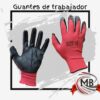 Guantes de trabajador industriales por mayor con despacho en 48 horas a toda Argentina y precio directo de distribuidora MB Comercializa.