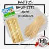 Pack de palitos brochette de 25cm por 25 unidades. Venta por mayor con precios mayoristas competitivos. Distribución nacional con despacho en 48 horas a todo el territorio argentino por MB Comercializa.