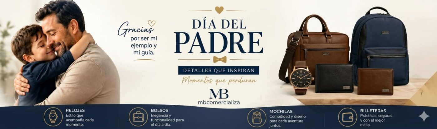 Banner promocional Día del Padre de MB Comercializa. Selección de relojes, bolsos, mochilas y billeteras. Despacho en 48 horas a todo el territorio nacional argentino. Compra online en.