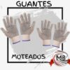 Guantes de trabajo moteados de algodón con puntos de PVC antideslizantes para protección industrial y venta mayorista directa, con despacho rápido en 24 horas y envíos a toda Argentina por Correo Argentino desde mbcomercializa.com.ar.