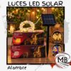 LUZ - LUCES LED SOLAR ALAMBRE MULTICOLOR Y CALIDAS